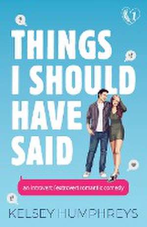 Things I Should Have Said de Kelsey Humphreys