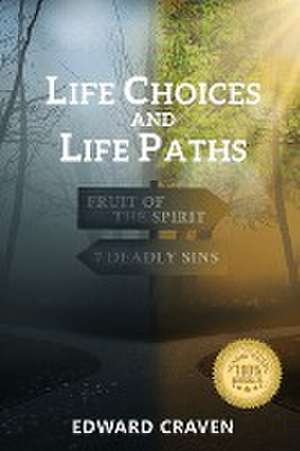 Life Choices and Life Paths de Edward Craven