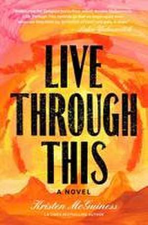 Live Through This de Kristen McGuiness