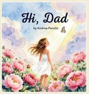 Hi Dad de Andrea Perullo