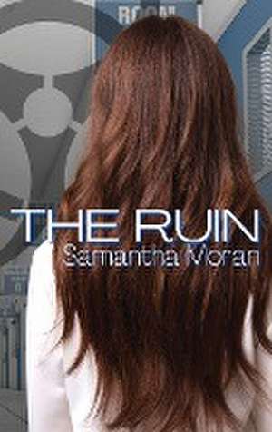 The Ruin de Samantha Moran