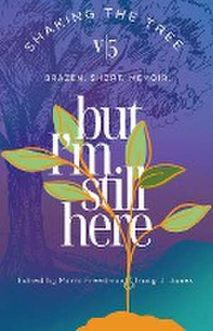 But I'm Still Here de Marni Freedman