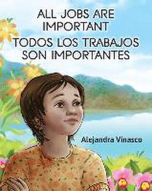 All Jobs Are Important de Alejandra Vinasco