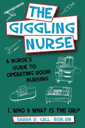 The Giggling Nurse de Sarah D. Call