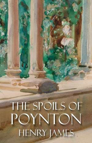 The Spoils of Poynton de Henry James