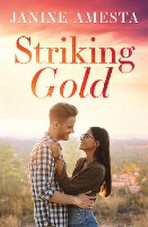 Striking Gold de Janine Amesta