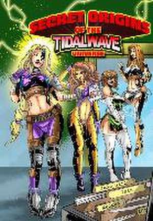 Secret Origins of the TidalWave Universe de Marv Wolfman