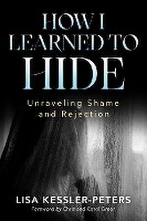 How I Learned to Hide de Lisa Kessler-Peters