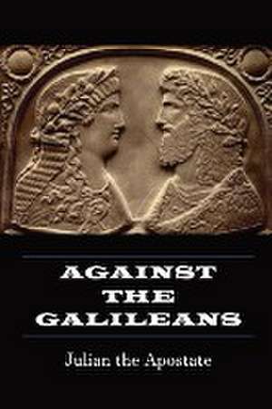 Against the Galileans de Julian the Galilean