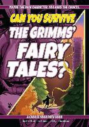 Can You Survive the Grimms' Fairy Tales? de Ryan Jacobson