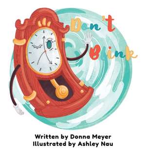 Don't Blink de Donna Meyer