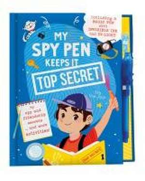 My Spy Pen Keeps It Top Secret de Little Genius Books