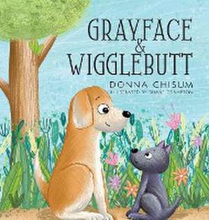 Grayface & Wigglebutt de Donna Chisum