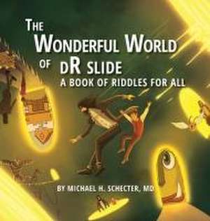 The Wonderful World of dR slide de Michael H Schecter