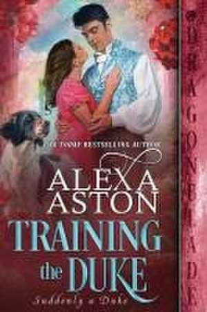 Training the Duke de Alexa Aston