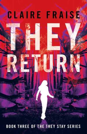 They Return de Claire Fraise