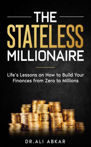 Stateless Millionaire de Ali Abkar