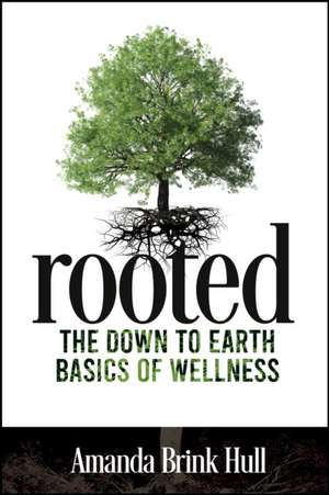 Rooted de Amanda Brink Hull