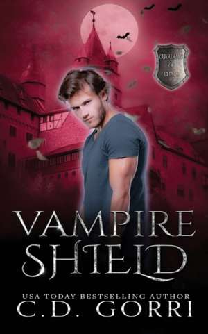 Vampire Shield de C. D. Gorri