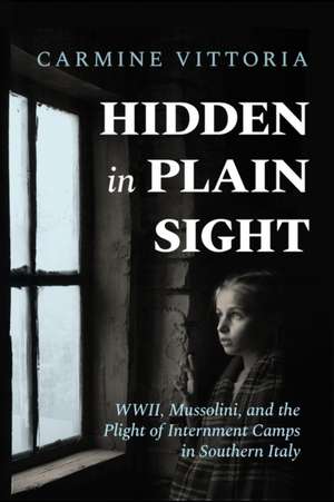 Hidden in Plain Sight de Carmine Vittoria