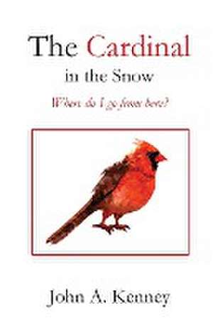 The Cardinal in the Snow de John A. Kenney