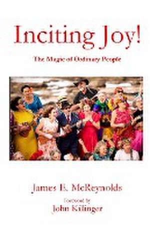 Inciting Joy! de James E. McReynolds