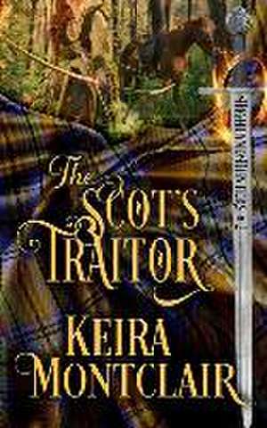 The Scot's Traitor de Keira Montclair