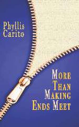 More Than Making Ends Meet de Phyllis Carito