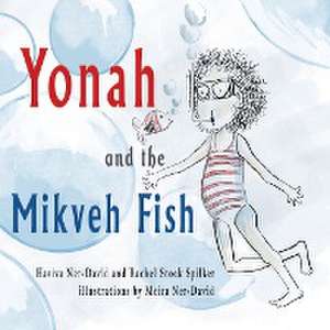 Yonah and the Mikveh Fish de Haviva Ner-David