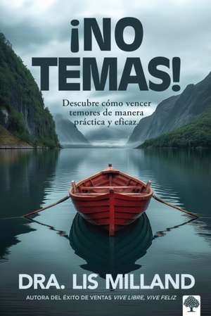 ¡No Temas! de Lis Milland