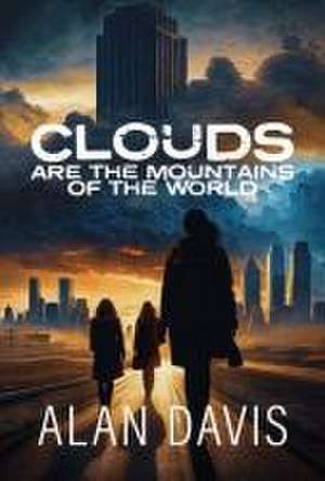 Clouds Are the Mountains of the World de Alan Davis