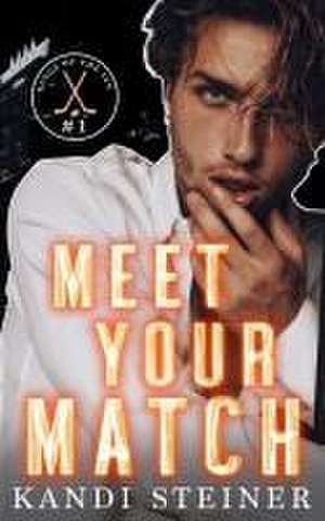 Meet Your Match de Kandi Steiner