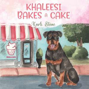 Khaleesi Bakes A Cake de Shelby Faircloth