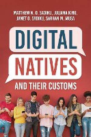 Digital Natives and Their Customs de Matthew N. O. Sadiku