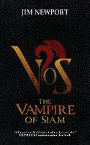 The Vampire of Siam de Jim Newport