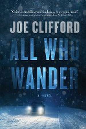 All Who Wander de Joe Clifford