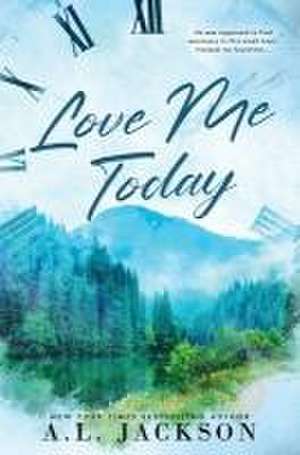 Love Me Today (Special Edition) de A L Jackson