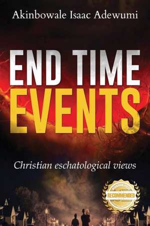 End Time Events de Akinbowale Isaac Adewumi