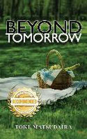 Beyond Tomorrow de Tokiko Matsudaira