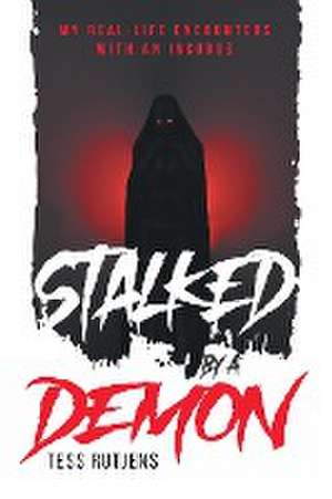 Stalked By A Demon de Tess Rutjens