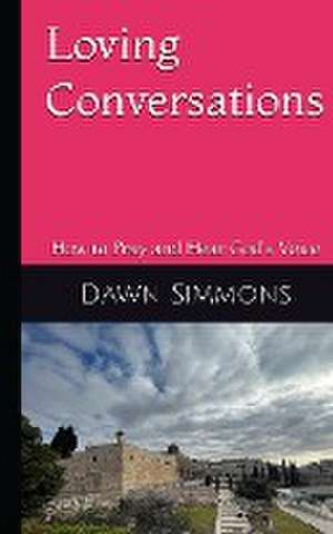 Loving Conversations de Dawn Simmons