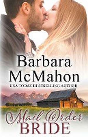 Mail Order Bride de Barbara Mcmahon