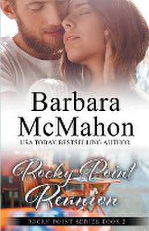 Rocky Point Reunion de Barbara Mcmahon