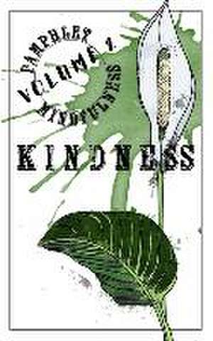 Pamphlet Mindfulness: Volume 2: Kindness de Jeremy Gleim