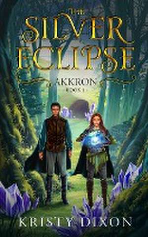 The Silver Eclipse de Kristy Dixon