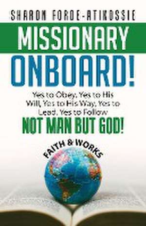 Missionary Onboard! de Sharon Forde-Atikossie