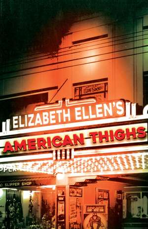 American Thighs de Elizabeth Ellen