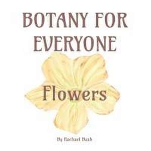 Botany for Everyone de Rachael Bush