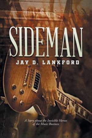 Sideman de Jay D Lankford