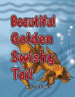 Beautiful Golden Swishy Tail de Annie Penland